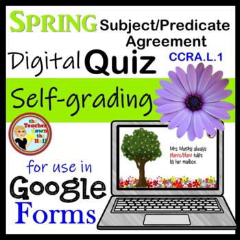 Subject Predicate Agreement Google Forms Quiz Spring Themed** » The ...